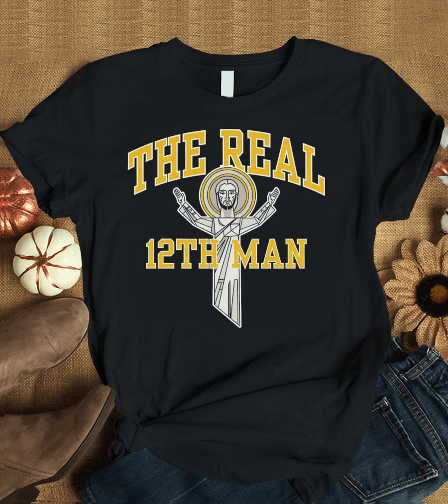 The Real 12th Man Christ the Redeemer T-Shirt