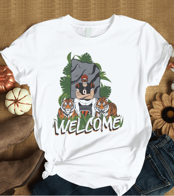 T-Shirt: Welcome Joe Burrow Cincinnati Bengals Football Tigers T-Shirt Welcome Joe Burrow Cincinnati Bengals Football Tigers T-Shirt
