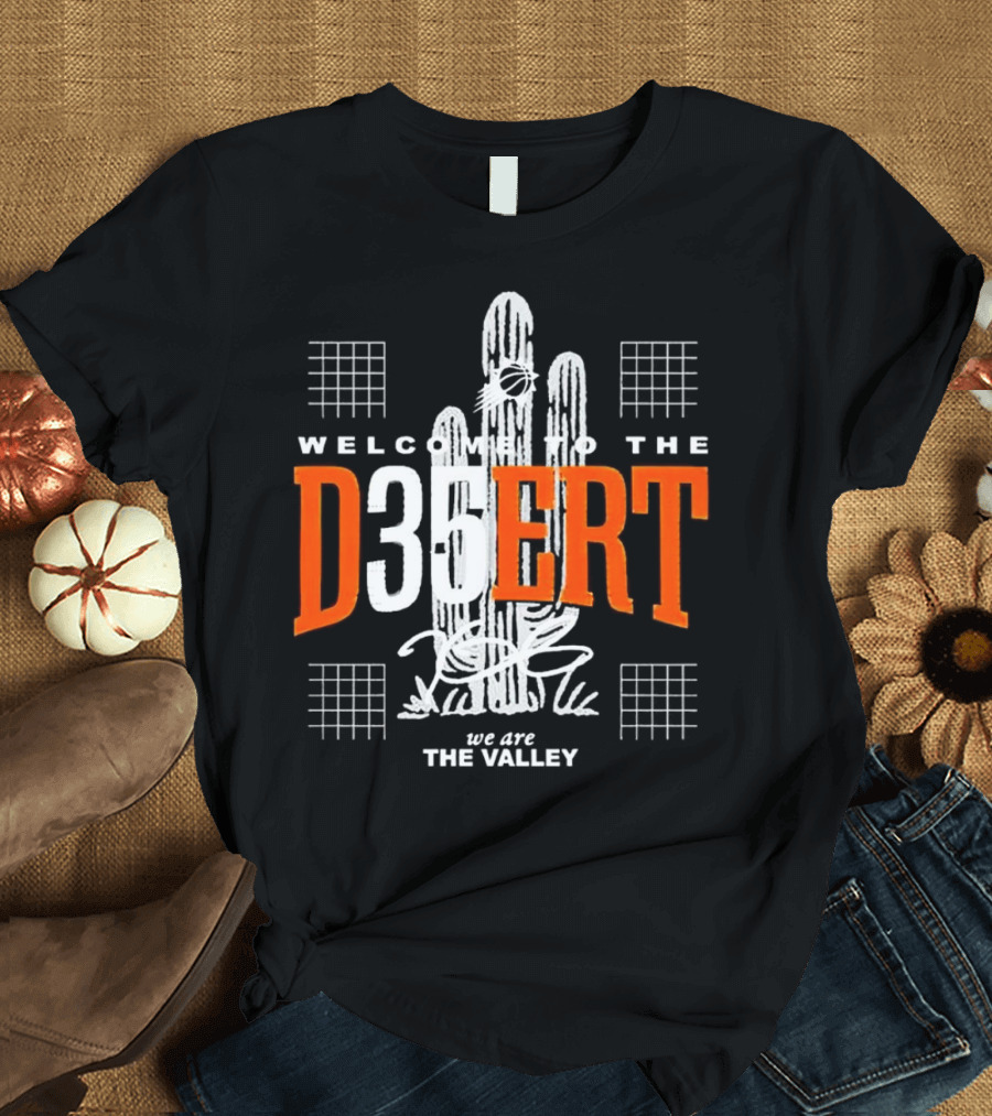 Welcome To The D35ERT We Are The Valley Phoenix Basketball Cactus T-Shirt