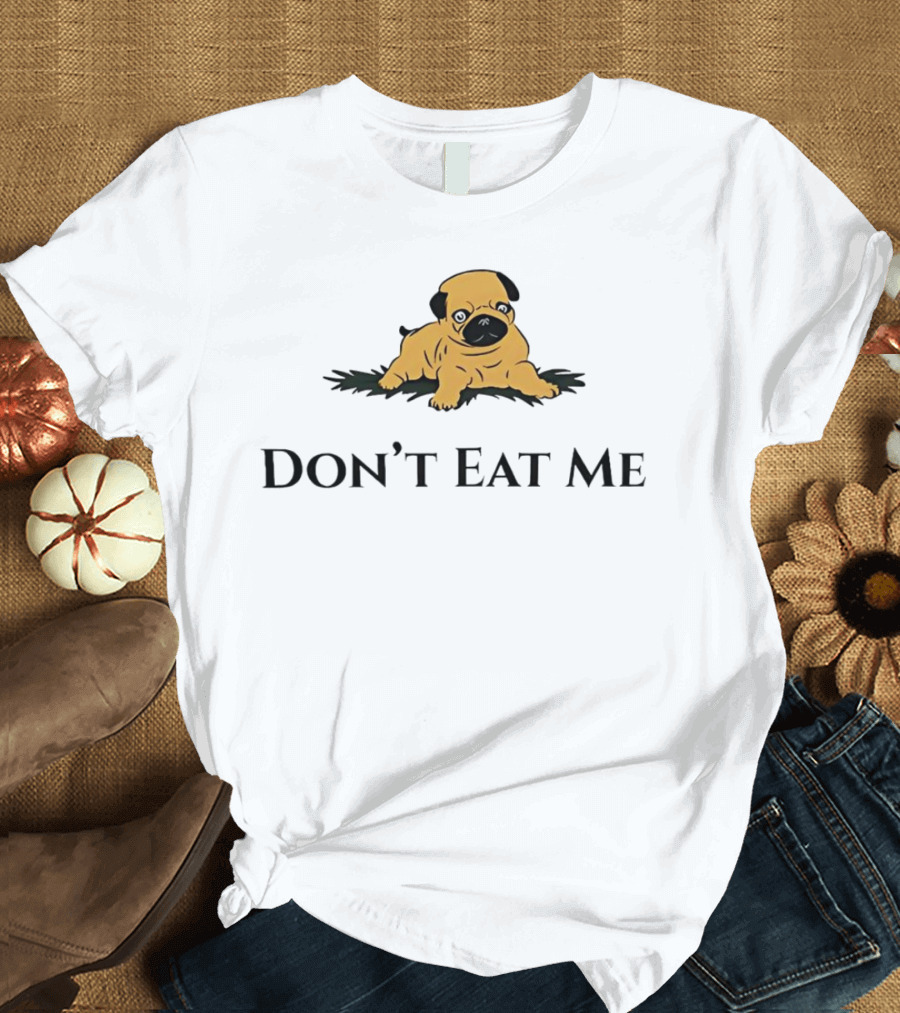 Don't Eat Me Dog T-Shirt