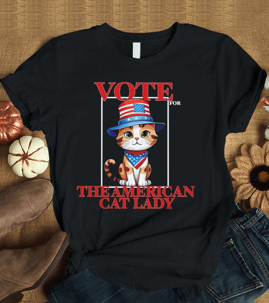 VOTE FOR THE AMERICAN CAT LADY HARRIS T-Shirt