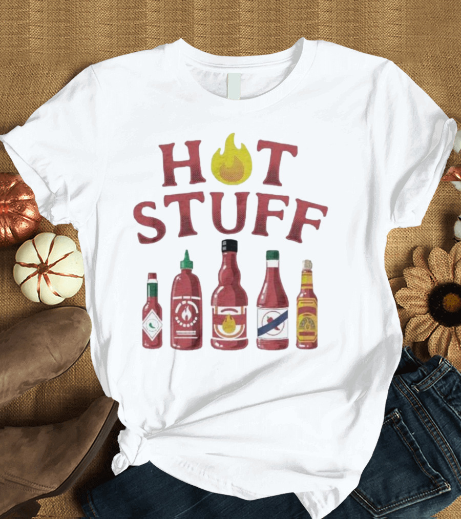 HOT STUFF Hot Sauce Bottles Collection Hottah The Bettah T-Shirt
