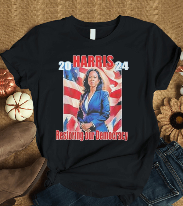 T-Shirt: 20 Harris 24 Restoring Our Democracy Kamala T-Shirt 20 Harris 24 Restoring Our Democracy Kamala T-Shirt