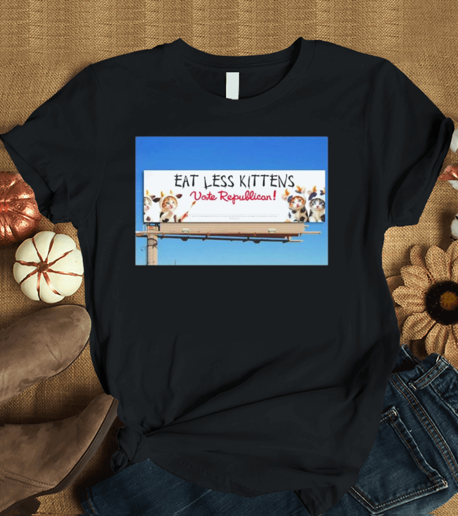Eat Less Kittens Vote Republican Cat Vote for Trump T-Shirt