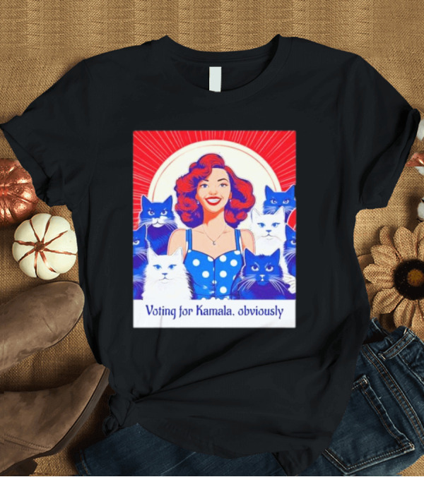 T-Shirt: Voting for Kamala Obviously Surrounded by Cats T-Shirt Voting for Kamala Obviously Surrounded by Cats T-Shirt