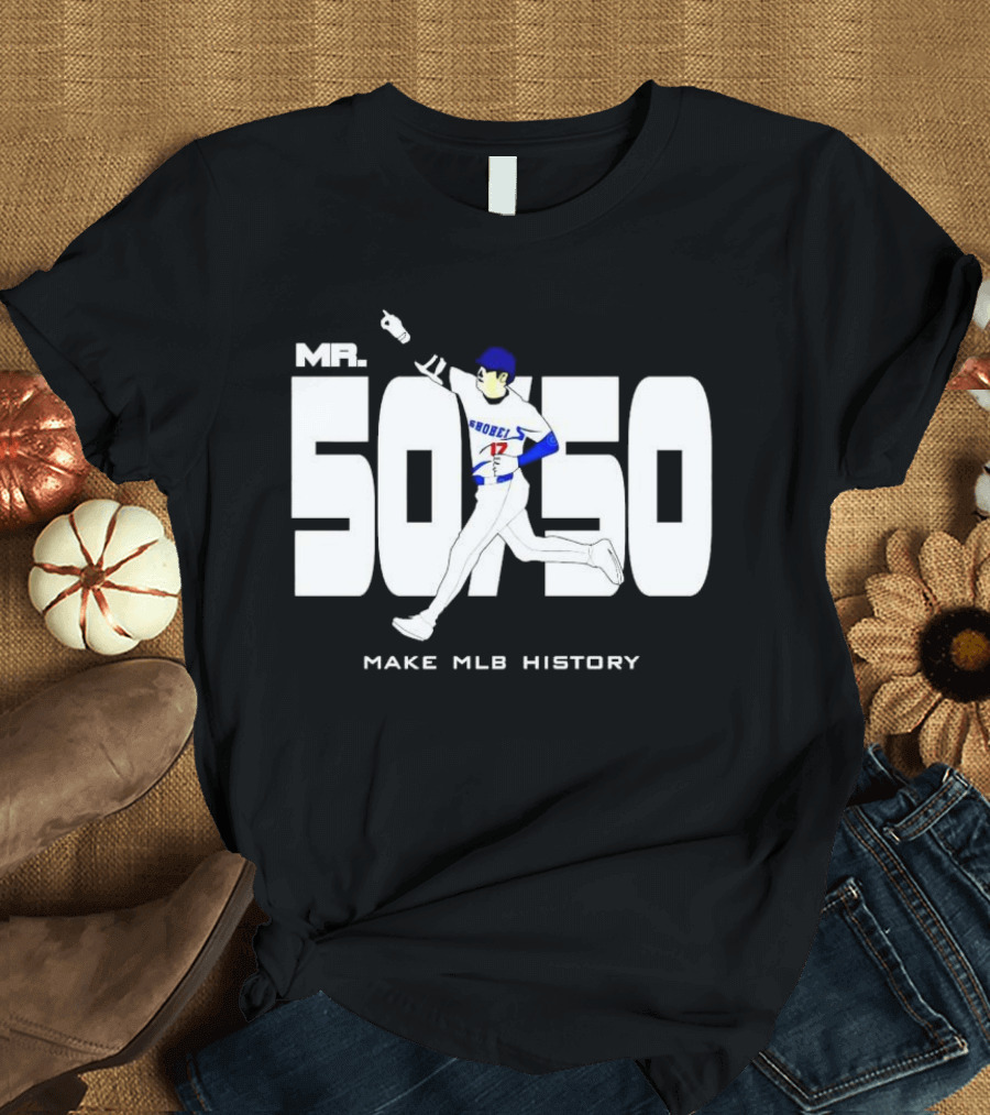 Mr. 50 50 Shohei Ohtani Make MLB History T-Shirt
