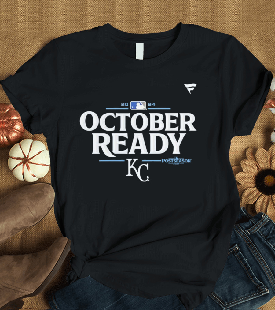 Kansas City Royals 2024 MLB Postseason October Ready T-Shirt
