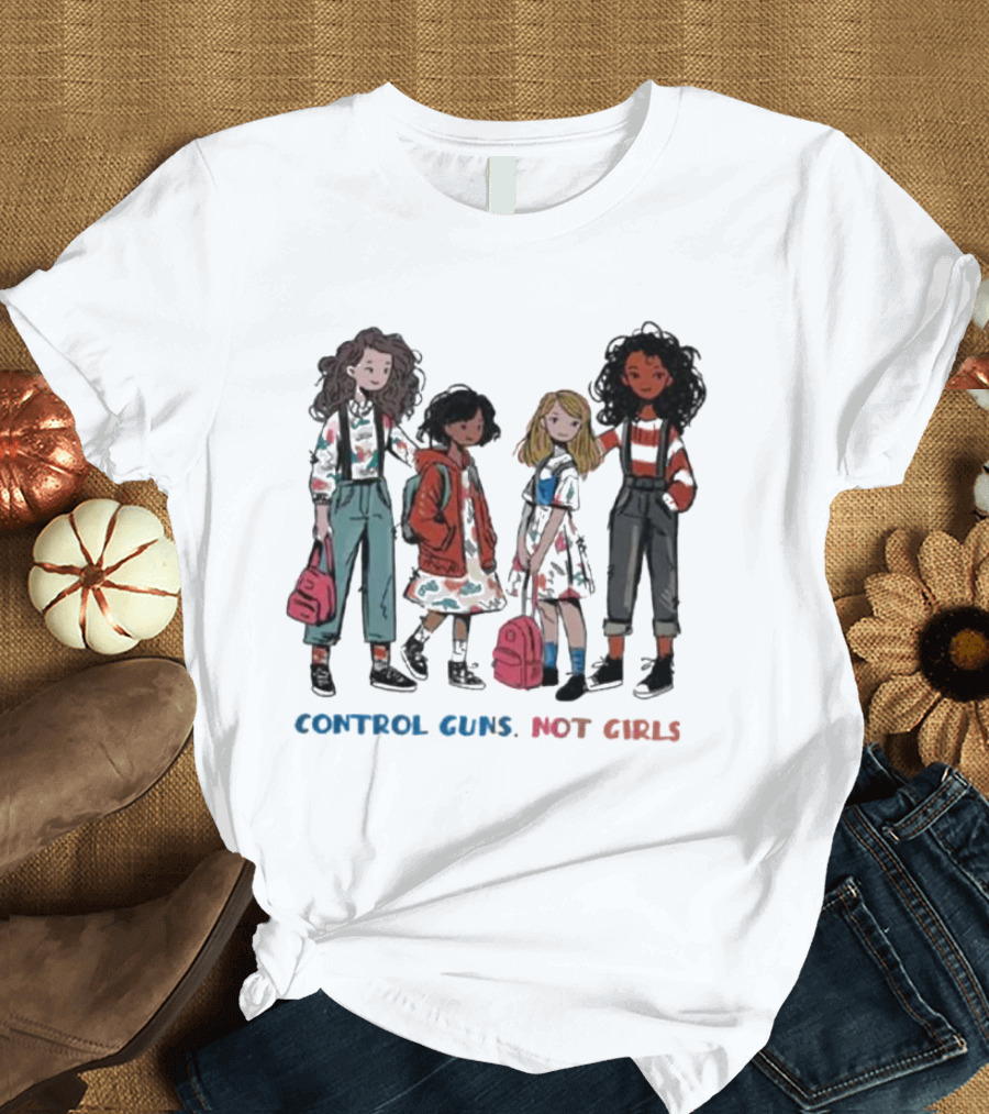 CONTROL GUNS NOT GIRLS WITH FOUR DIVERSE GIRLS HOLDING BACKPACKS T-Shirt