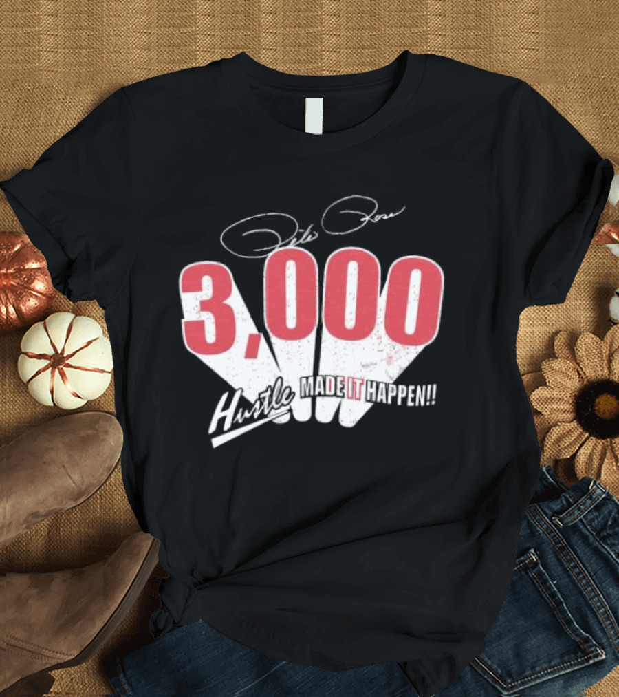 Pete Rose Hustle 3000 Made It Happen T-Shirt