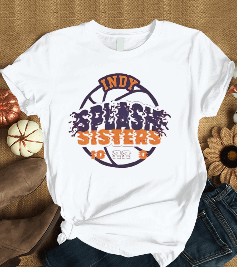 Indy Splash Sisters 10 22 0 Basketball T-Shirt
