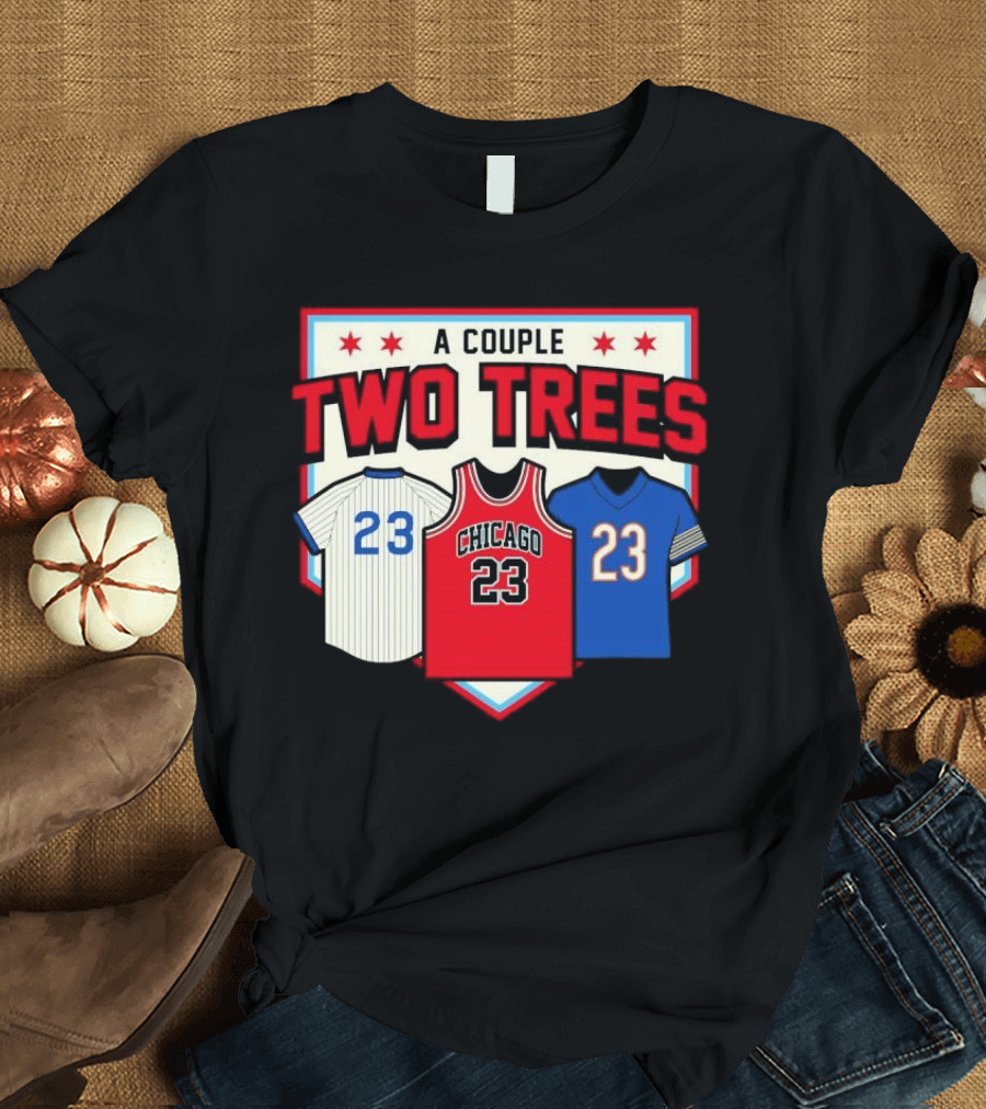 A Couple Two Trees Chicago 23 Sports Jerseys T-Shirt