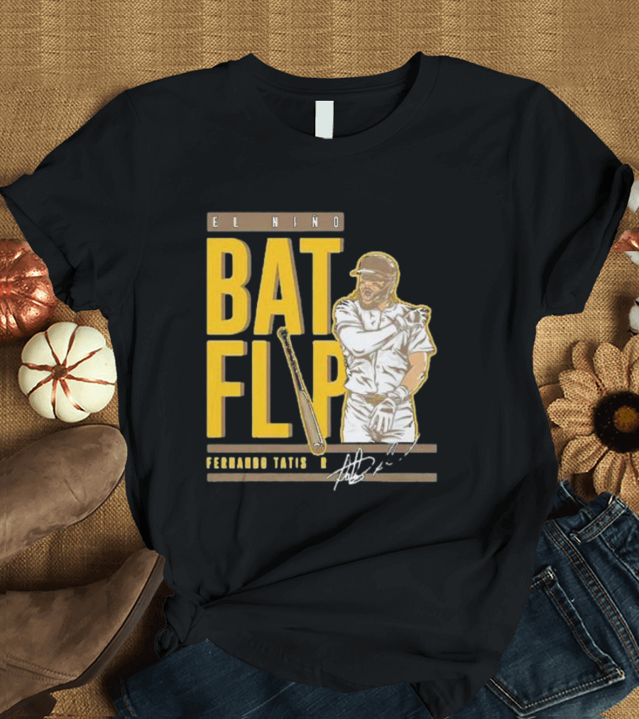 El Nino Bat Flip Fernando Tatis Jr. Signature San Diego Padres T-Shirt