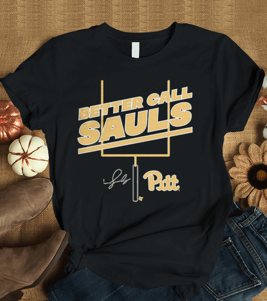 Better Call Sauls Pitt Football Ben Sauls Signature T-Shirt
