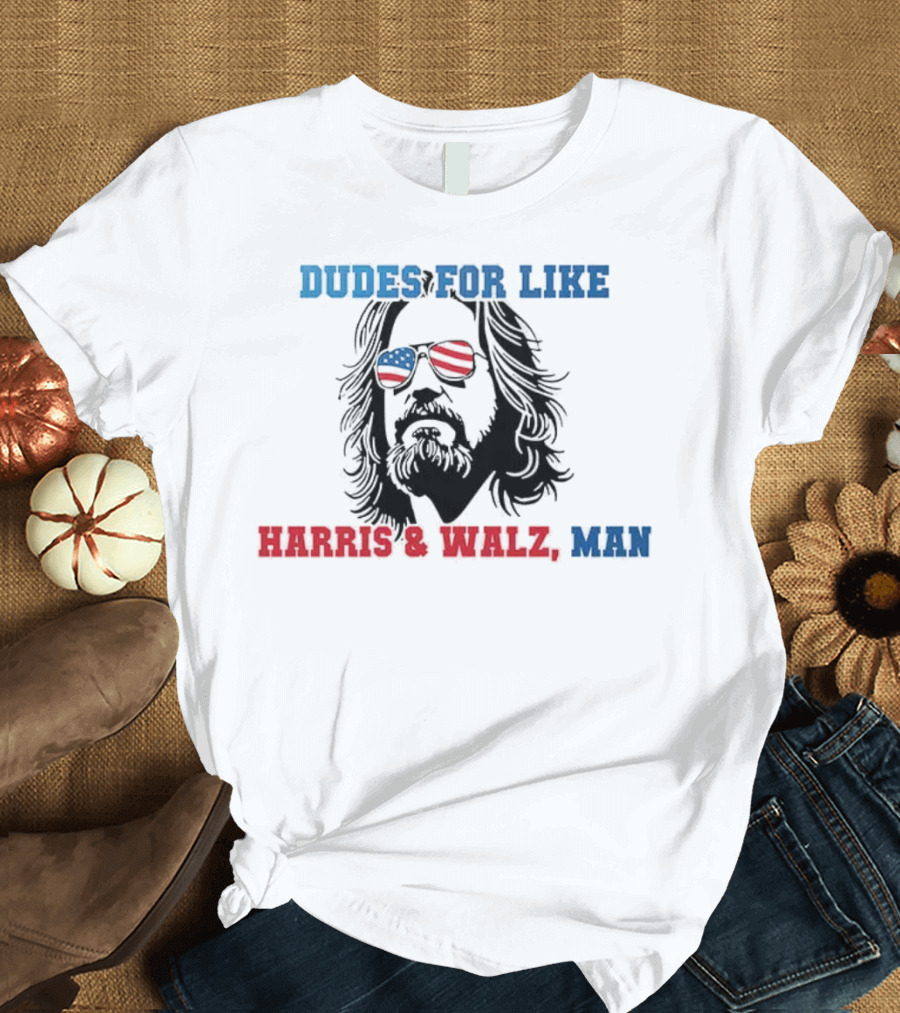 Dudes For Like Harris and Walz Man USA Sunglasses T-Shirt
