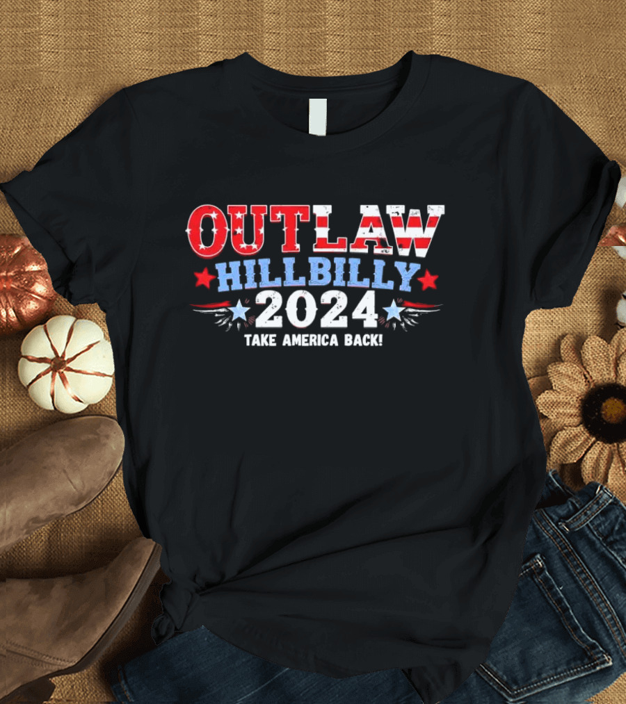 Outlaw Hillbilly 2024 Take America Back Trump JD Vance T-Shirt