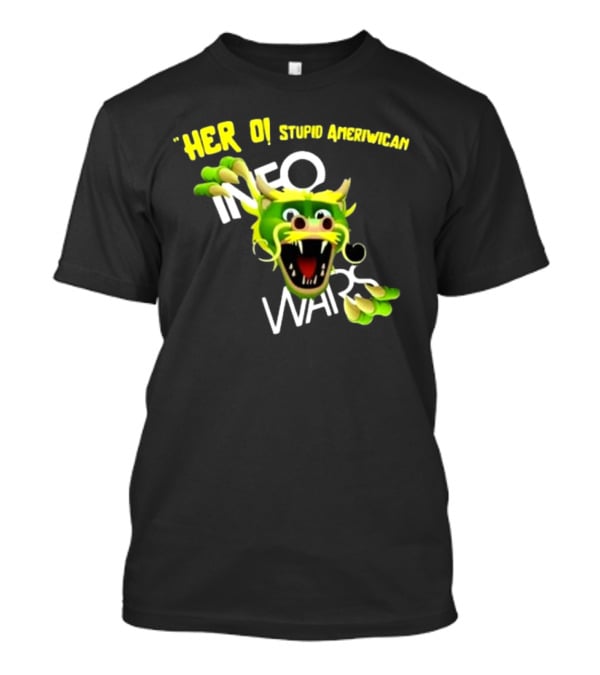 Herro Stupid Ameriwican Info Wars Dragon T-Shirt
