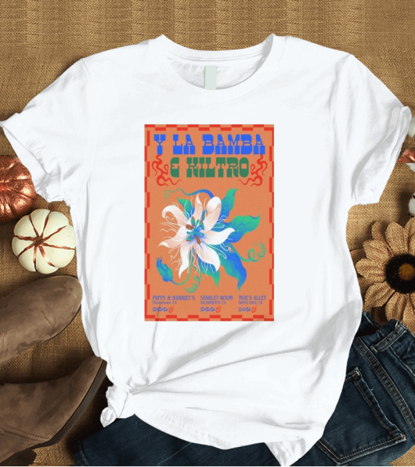 T-Shirt: Y La Bamba and Kiltro 2024 Tour Pappy and Harriet's Starlet Room Moe's Alley T-Shirt Y La Bamba and Kiltro 2024 Tour Pappy and Harriet's Starlet Room Moe's Alley T-Shirt