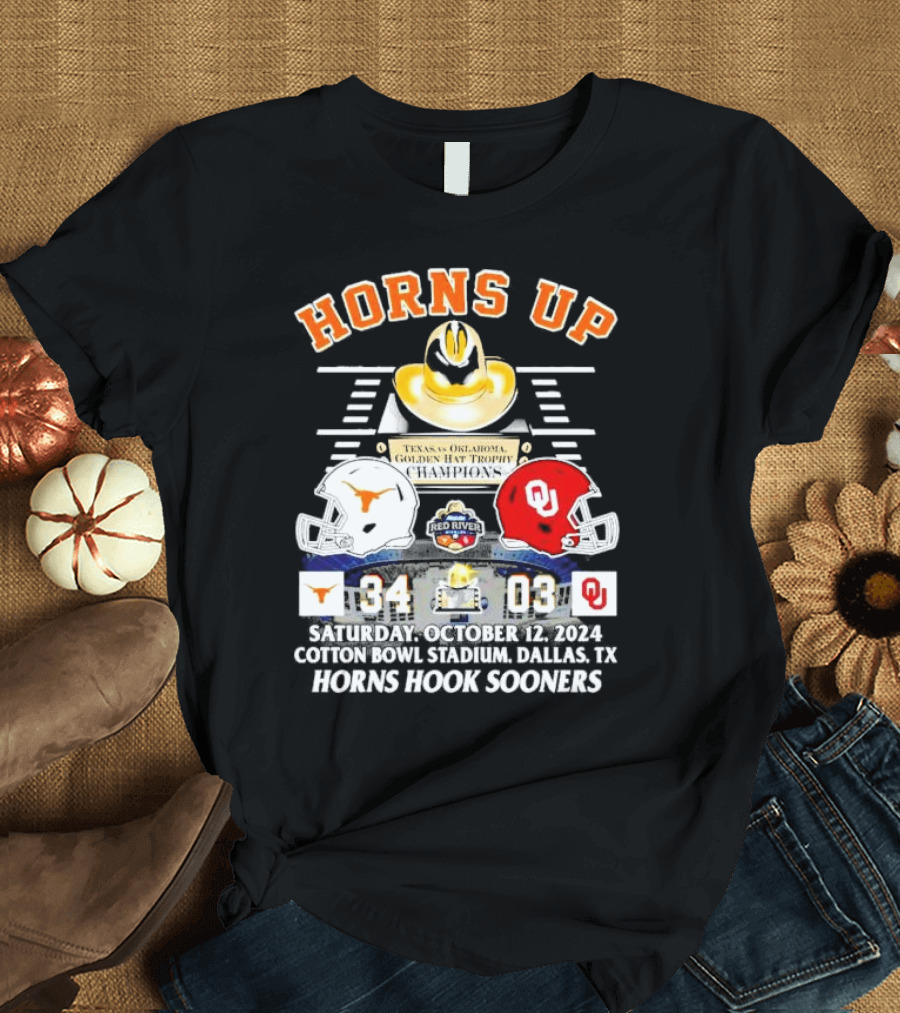 HORNS UP GOLDEN HAT TROPHY CHAMPIONS TEXAS VS OKLAHOMA 34-3 COTTON BOWL DALLAS OCTOBER 12 2024 HORNS HOOK SOONERS T-Shirt
