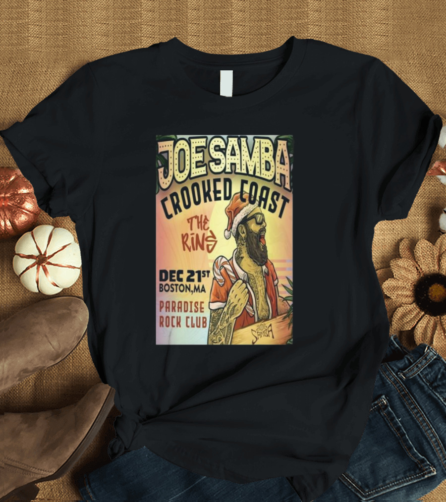 Joe Samba Crooked Coast The King Boston MA Paradise Rock Club Dec 21 2024 Tour T-Shirt