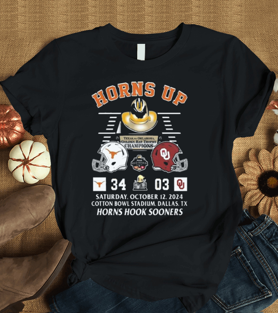 Horns Up Texas vs Oklahoma Golden Hat Trophy Champions 34-03 Saturday October 12 2024 Cotton Bowl Stadium Dallas TX Horns Hook Sooners T-Shirt