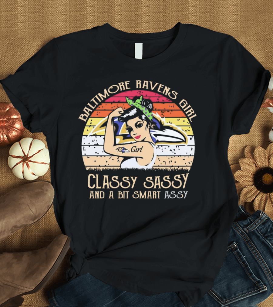 Baltimore Ravens Girl Classy Sassy And A Bit Smart Assy T-Shirt