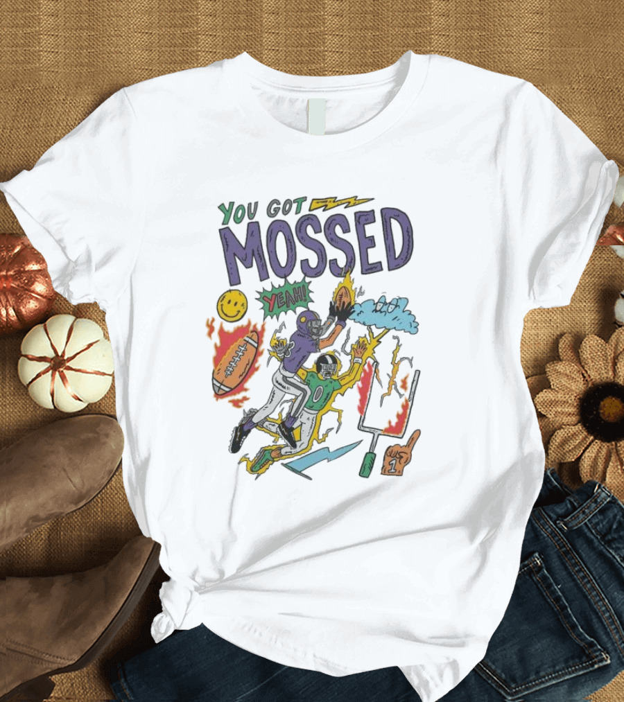 You Got Mossed Yeah Randy Moss Minnesota Vikings Football Catch T-Shirt