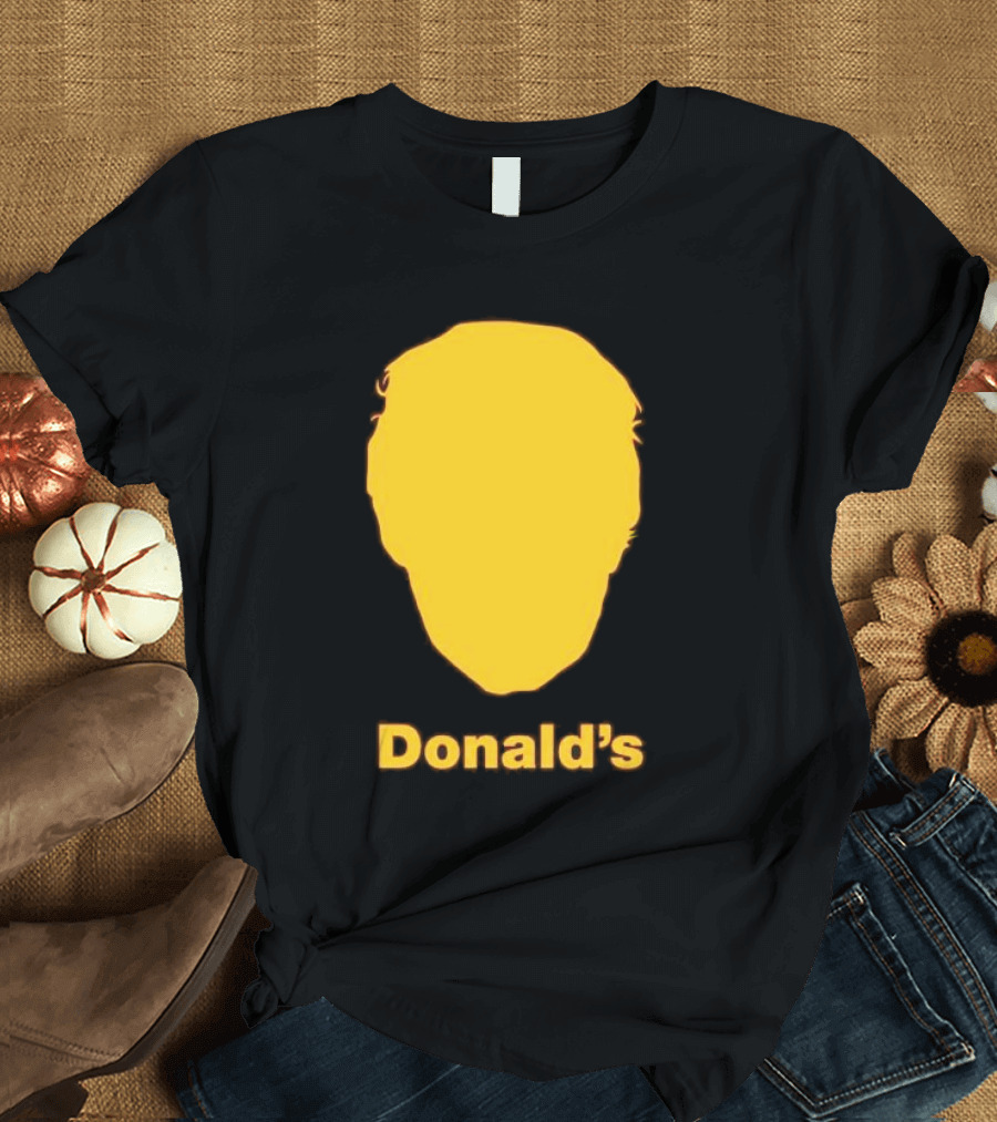 Donald’s Trump McDonald’s T-Shirt