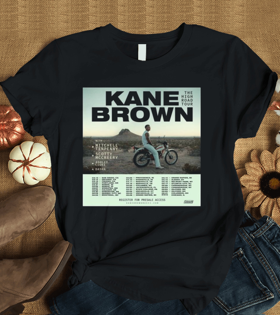 Kane Brown The High Road Tour 2025 Featuring Mitchell Tenpenny Scotty McCreery Ashley Cooke Dasha Tour Dates and Presale Access T-Shirt