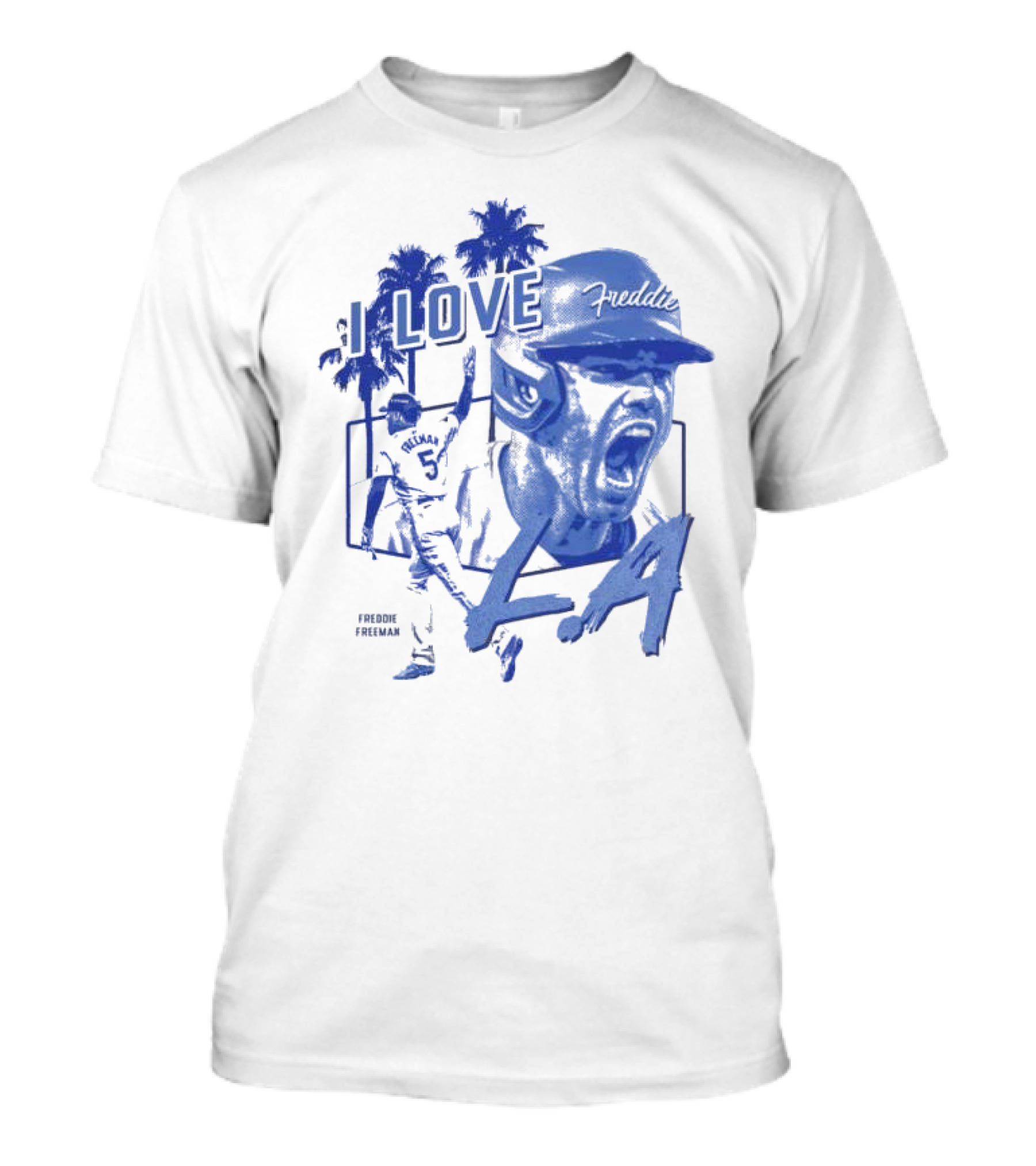 I Love Freddie Freeman Los Angeles Dodgers LA T-Shirt