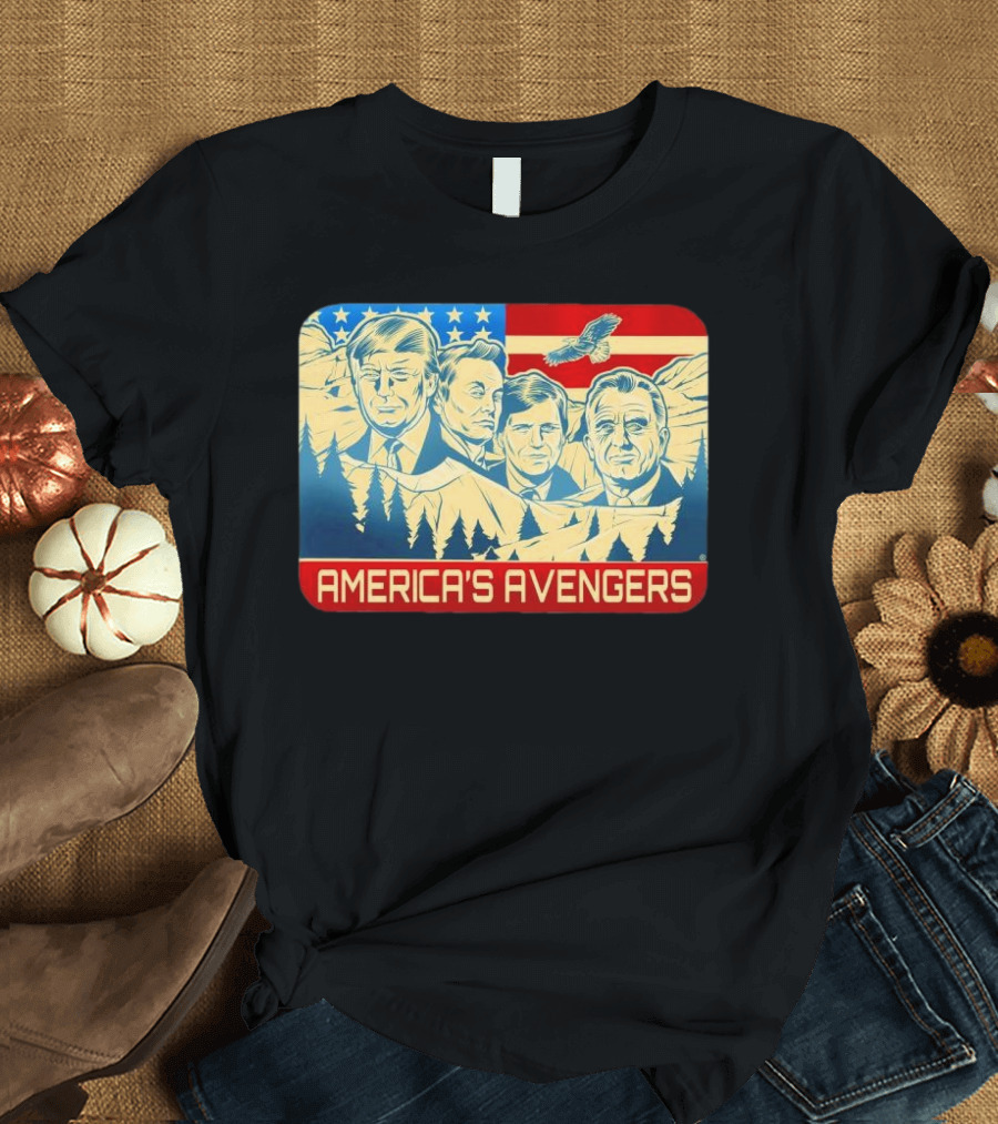 America's Avengers Trump Musk Vance RFK American Flag Eagle Mount Rushmore T-Shirt