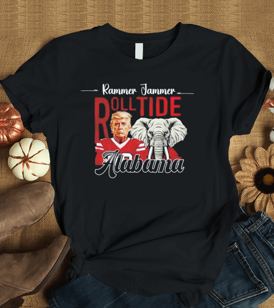 Rammer Jammer Roll Tide Alabama Trump Alabama Crimson Tide Football Elephant T-Shirt