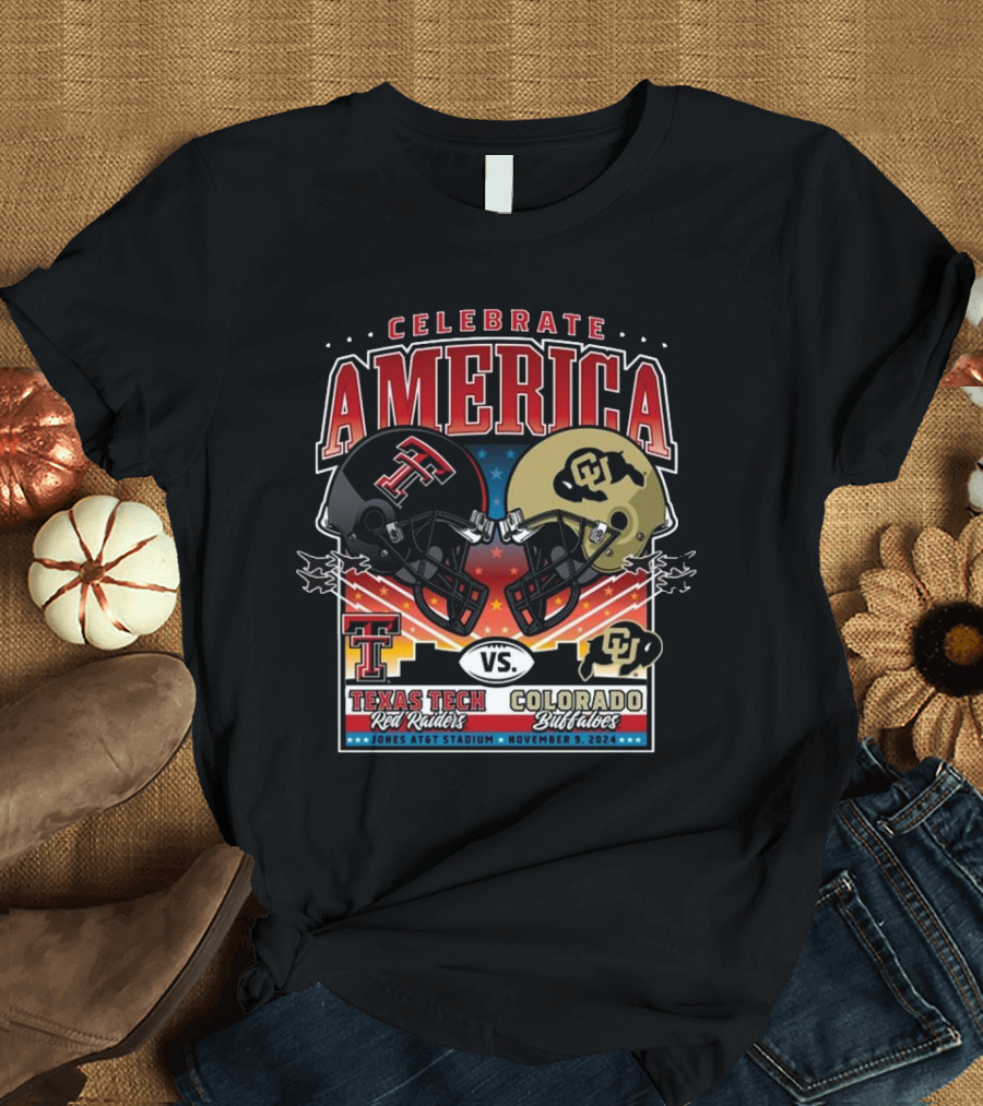 Celebrate America Texas Tech Red Raiders Vs Colorado Buffaloes November 9 2024 Jones AT&T Stadium T-Shirt