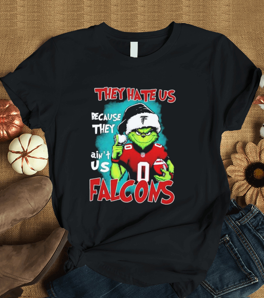They Hate Us Because They Ain't Us Falcons Grinch Christmas T-Shirt