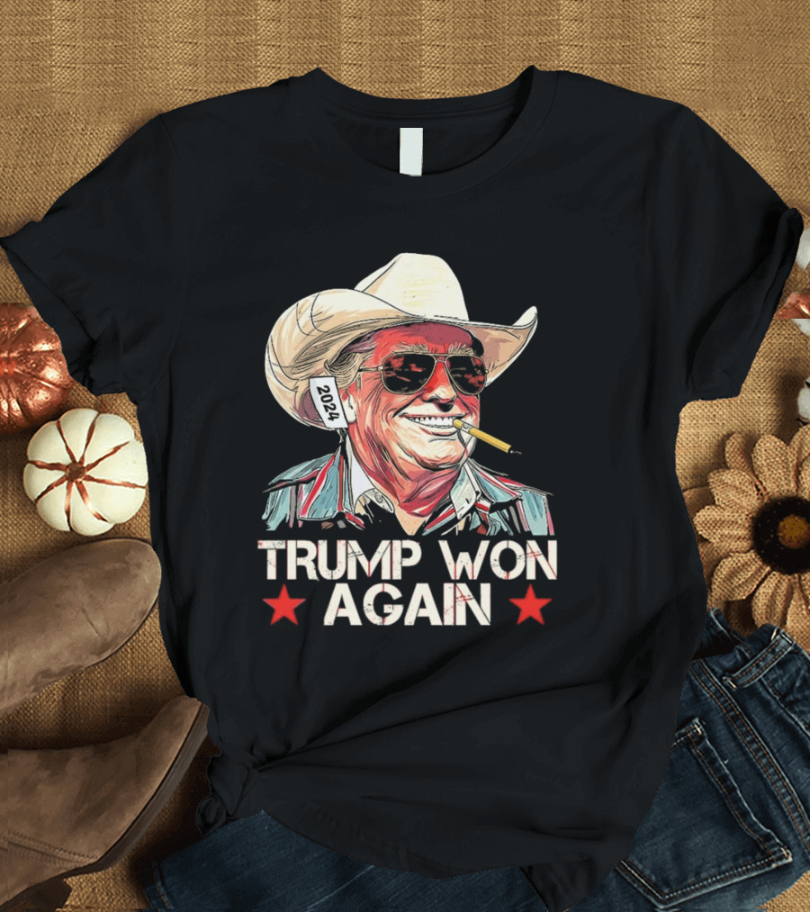 Trump Won Again 2024 Cowboy Trump T-Shirt