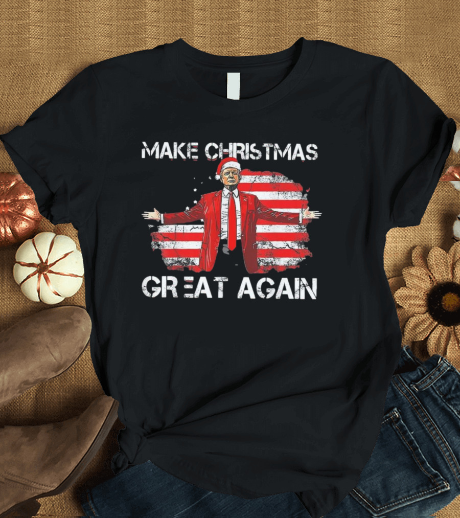 Make Christmas Great Again Santa Funny Trump American Flag Xmas T-Shirt