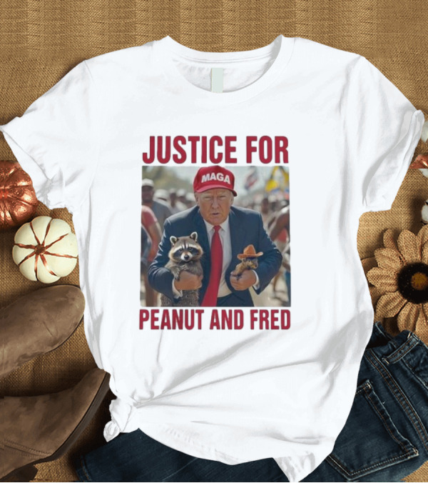 T-Shirt: MAGA Justice for Peanut and Fred Trump Holding Raccoon and Squirrel T-Shirt MAGA Justice for Peanut and Fred Trump Holding Raccoon and Squirrel T-Shirt