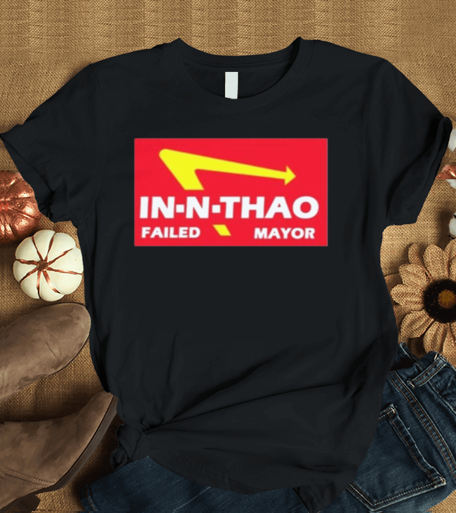 Oakland United In-N-Thao Failed Mayor Recall Sheng Thao T-Shirt