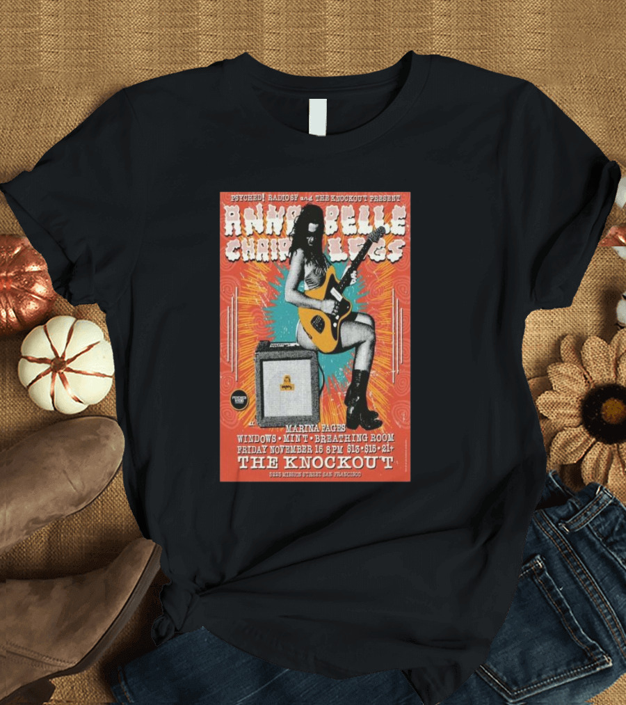 Psyched Radio The Knockout Annabelle Chairlegs Friday November 15 8PM San Francisco T-Shirt