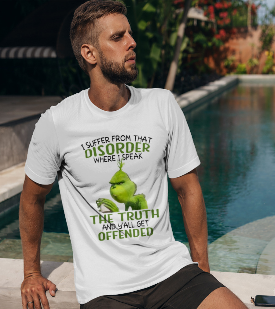 Grinch Coffee Humor Truth Disorder Offended T-Shirt