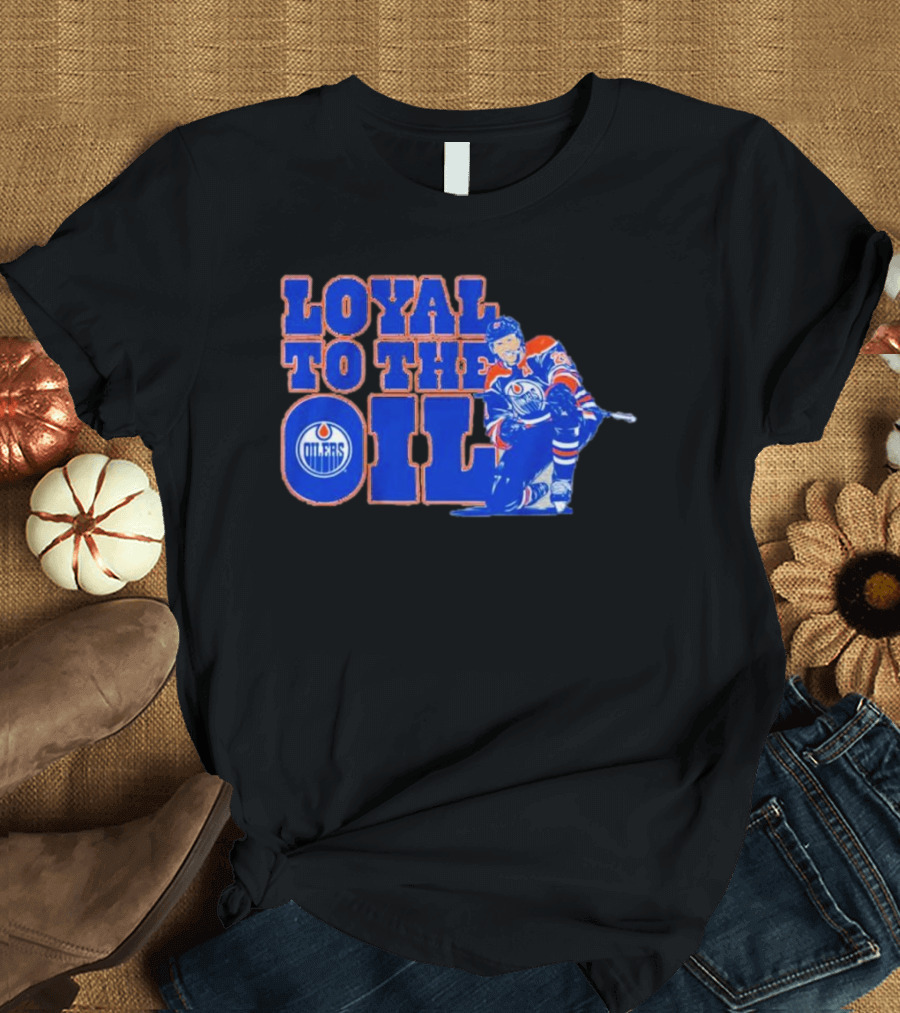 Loyal to the Oil Edmonton Oilers Leon Draisaitl T-Shirt