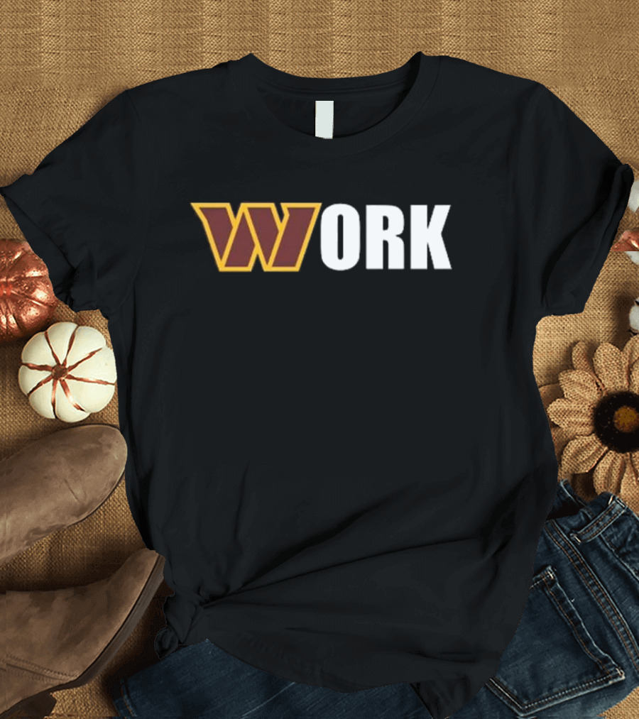 Washington Commanders W Work Dan Quinn T-Shirt