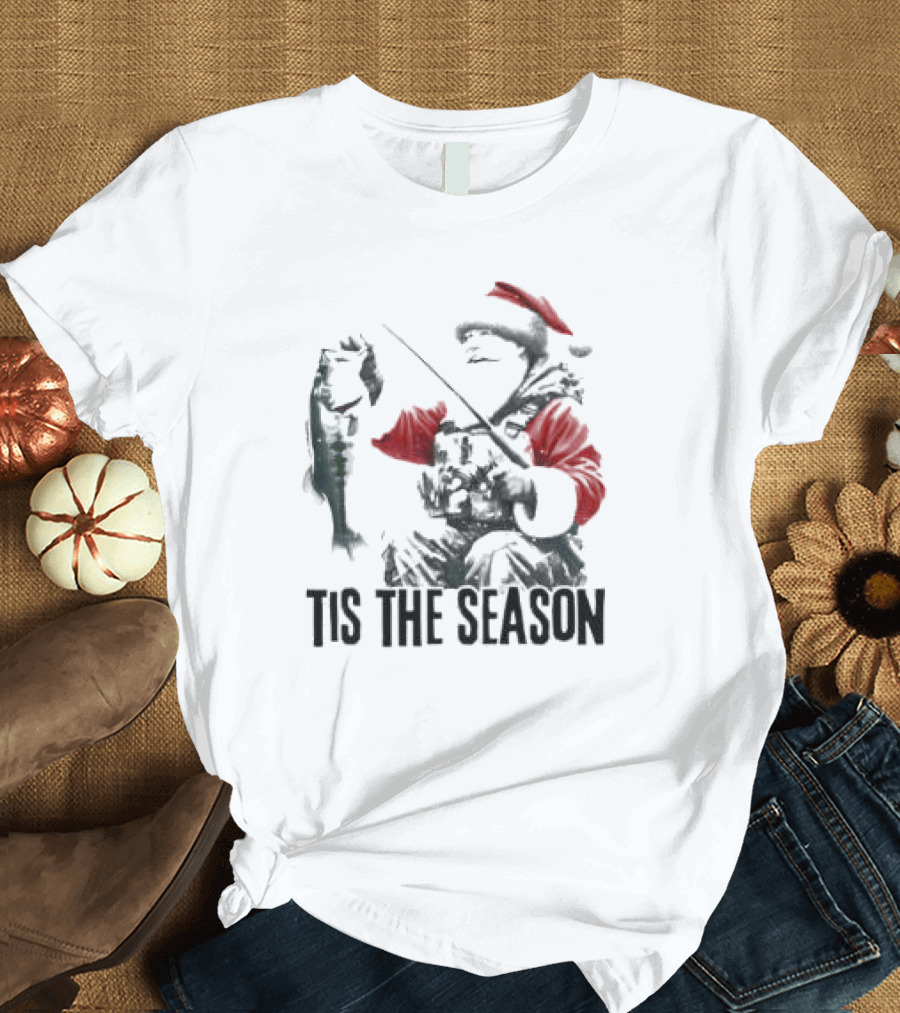 Tis The Season Santa Fishing Christmas T-Shirt