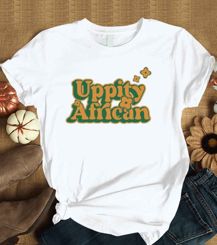 Uppity African Dreamer T-Shirt