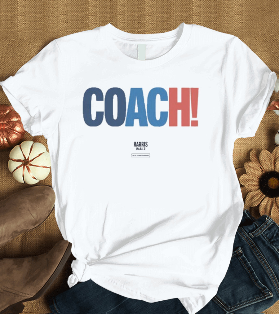 Coach Harris Walz 2024 Election Campaign T-Shirt