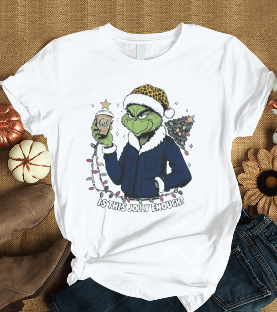 California Golden Bears x Grinch Is This Jolly Enough Merry Christmas T-Shirt
