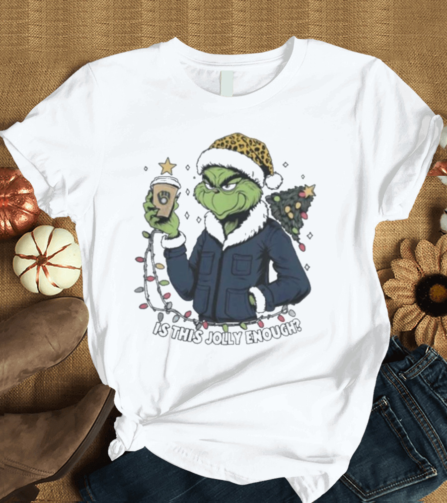 Milwaukee Brewers Santa Grinch Coffee Is This Jolly Enough Merry Christmas T-Shirt