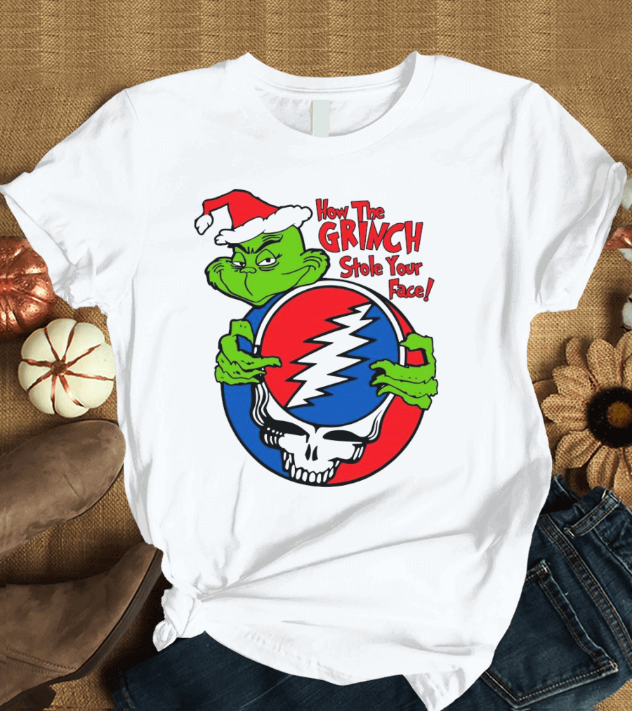 How The Grinch Stole Your Face Grateful Dead Christmas T-Shirt