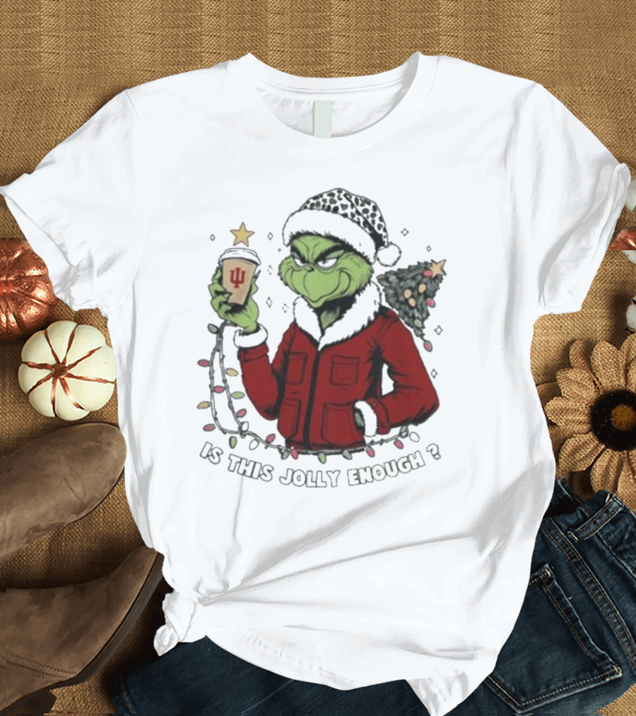 Indiana Hoosiers Grinch Is This Jolly Enough Merry Christmas T-Shirt