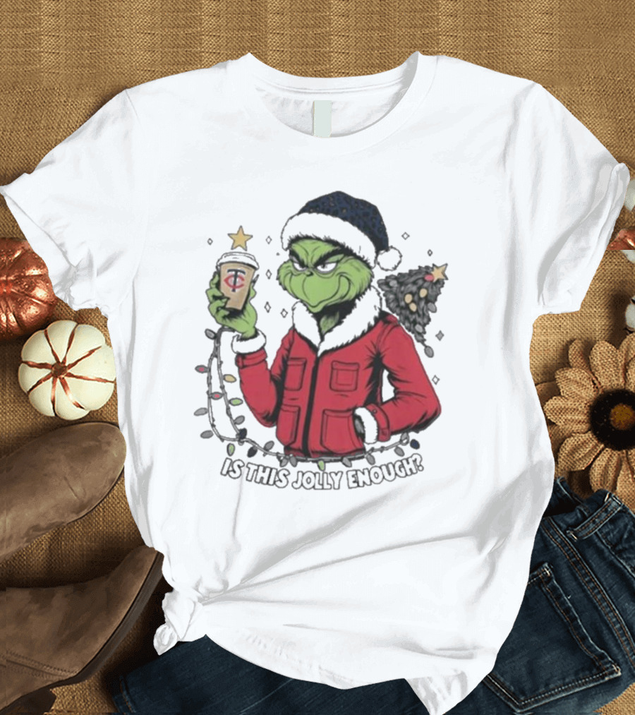 Minnesota Twins x Grinch Is This Jolly Enough Merry Christmas T-Shirt
