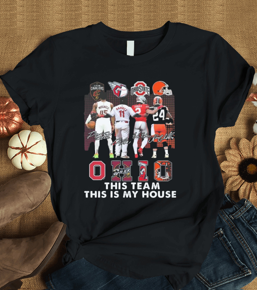 Cleveland Cavaliers Guardians Ohio State Buckeyes Browns Pride 2024 This Team This Is My House Signatures T-Shirt